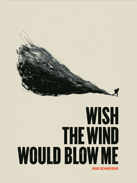 "Wish The Wind Would Blow Me" - Limited Edition Signed Song Title Print - Version 1